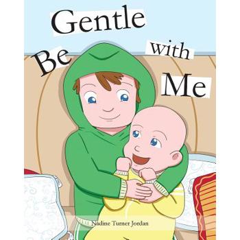 Be Gentle with Me