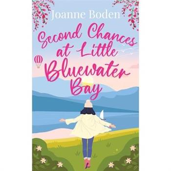 Second Chances at Little Bluewater Bay