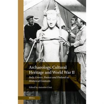 Archaeology, Cultural Heritage and World War II