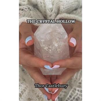 The Crystal Hollow