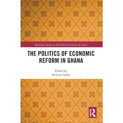 The Politics of Economic Reform in Ghana