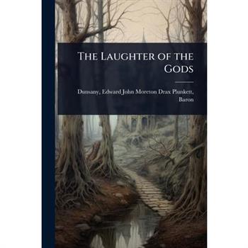 The Laughter of the Gods