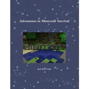Adventures in Minecraft Survival