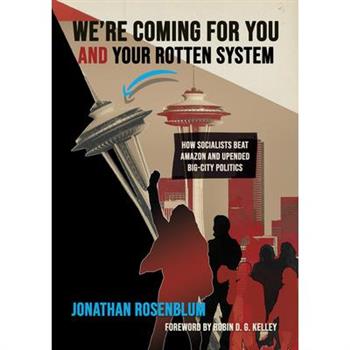 We're Coming for You and Your Rotten System