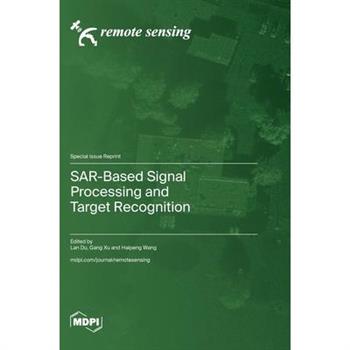 SAR-Based Signal Processing and Target Recognition