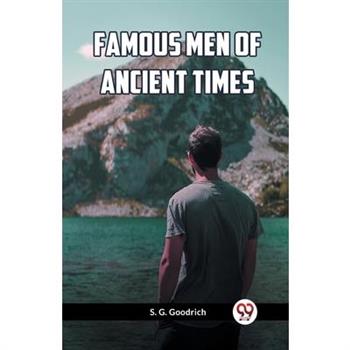 Famous Men Of Ancient Times