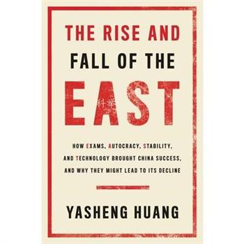 The Rise and Fall of the East