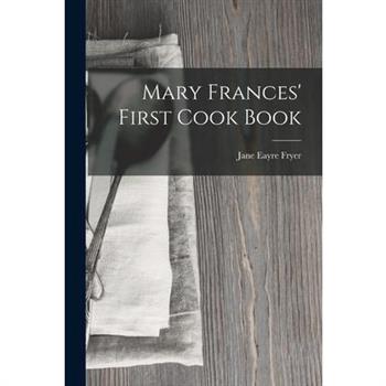 Mary Frances’ First Cook Book