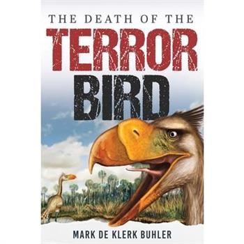The Death Of The Terror Bird