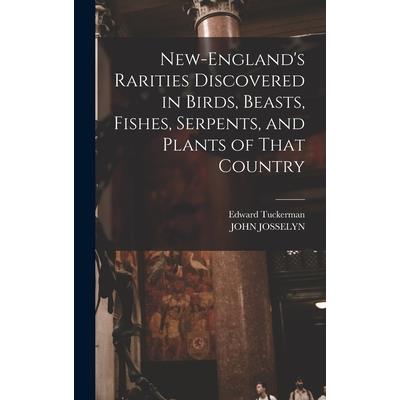 New-England's Rarities Discovered in Birds, Beasts, Fishes, Serpents, and Plants of That Country
