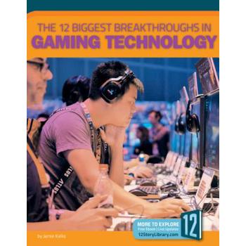The 12 Biggest Breakthroughs in Gaming Technology