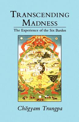 Transcending Madness