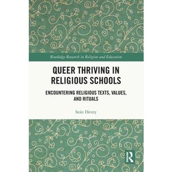 Queer Thriving in Religious Schools