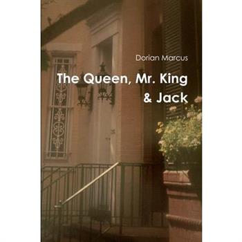 The Queen, Mr. King & Jack