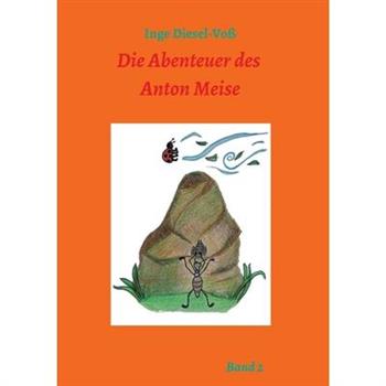Die Abenteuer des Anton Meise