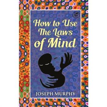 How to Use the Laws of Mind