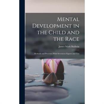 Mental Development in the Child and the Race