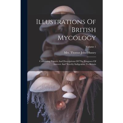 Illustrations Of British Mycology