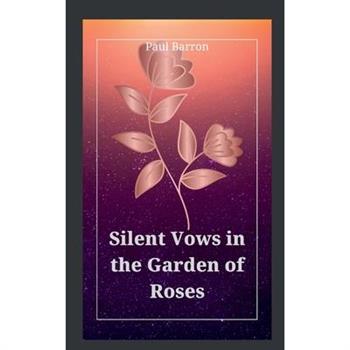 Silent Vows in the Garden of Roses