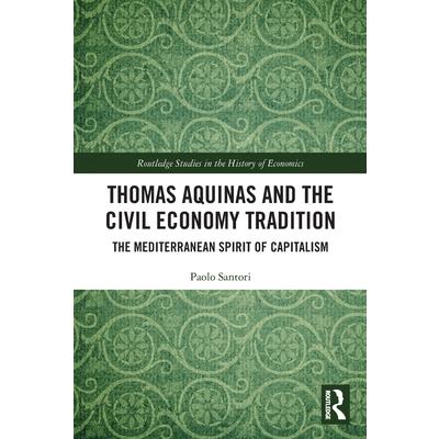 Thomas Aquinas and the Civil Economy Tradition