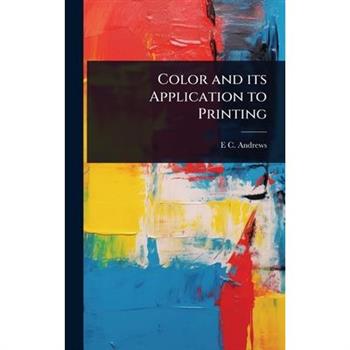 Color and its Application to Printing