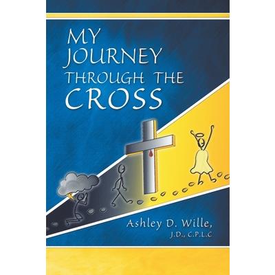 My Journey Through the Cross