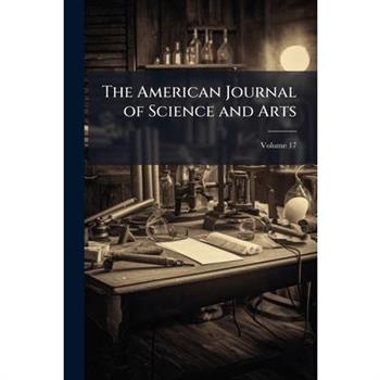 The American Journal of Science and Arts
