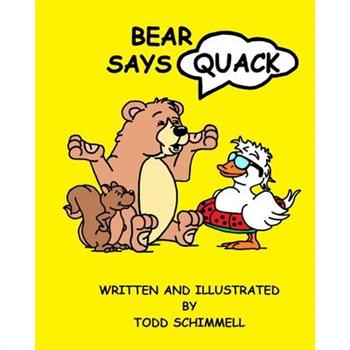 Bear Says Quack