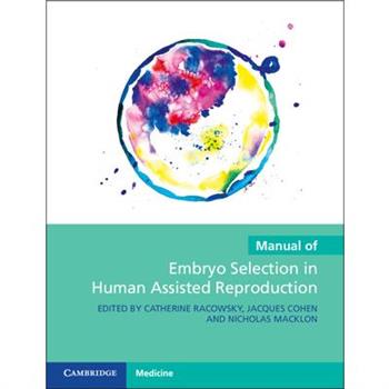 Manual of Embryo Selection in Human Assisted Reproduction