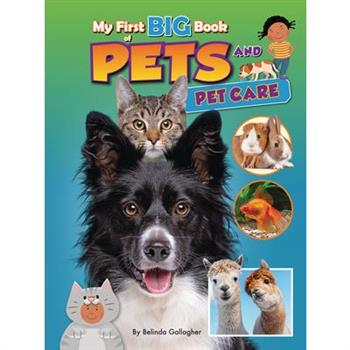 My First Big Book of Pets and Pet Care