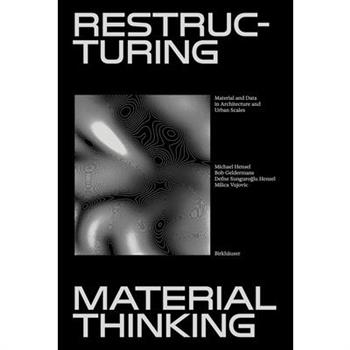 Restructuring Material Thinking