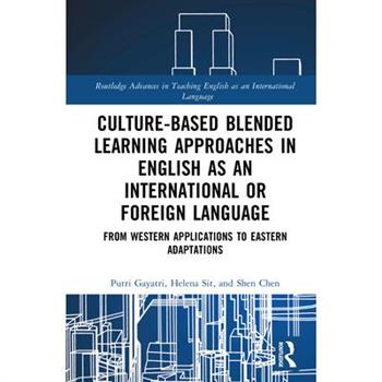Culture-Based Blended Learning Approaches in English as an International or Foreign Language