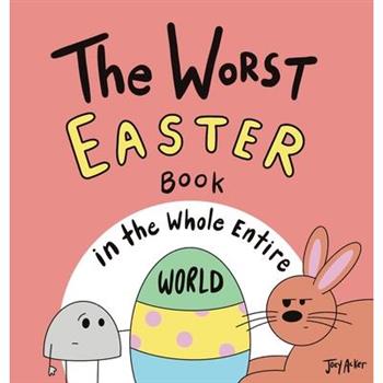 The Worst Easter Book in the Whole Entire World