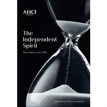 Ahci - The Independent Spirit