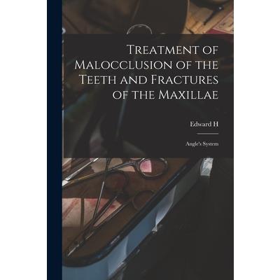 Treatment of Malocclusion of the Teeth and Fractures of the Maxillae