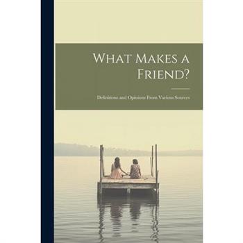What Makes a Friend?