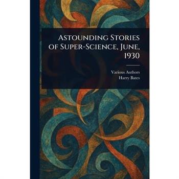 Astounding Stories of Super-Science, June, 1930