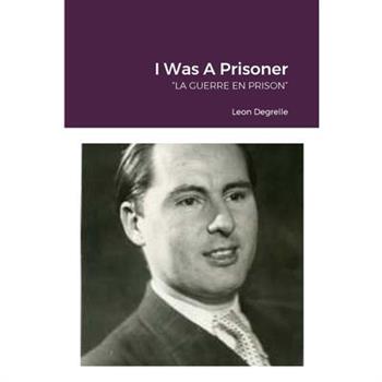I Was A Prisoner