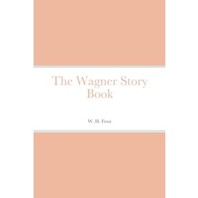 The Wagner Story Book