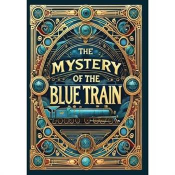 The Mystery of the Blue Train (Collector's Edition) (Laminated Hardback with Jacket)