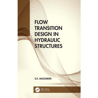 Flow Transition Design in Hydraulic Structures