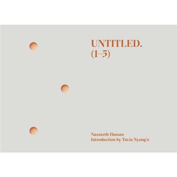Untitled. (1-5)
