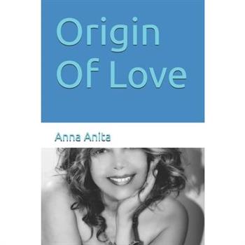 Origin Of Love