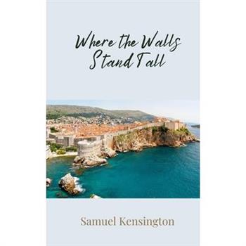 Where the Walls Stand Tall
