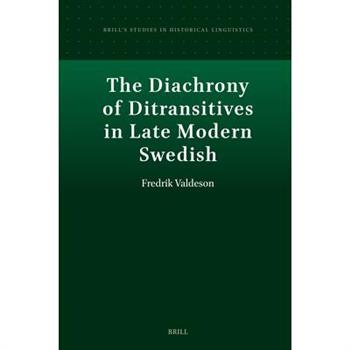 The Diachrony of Ditransitives in Late Modern Swedish