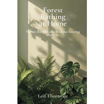 Forest Bathing at Home