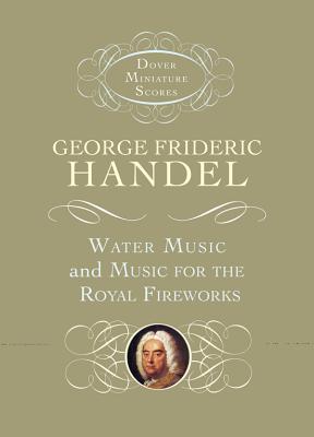 Water Music and Music for the Royal Fireworks