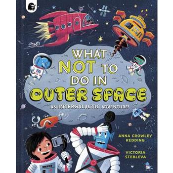 What Not to Do in Outer Space