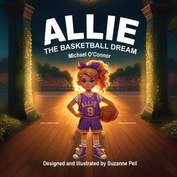 Allie - The Basketball Dream