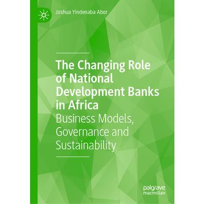 The Changing Role of National Development Banks in Africa